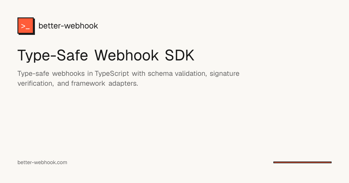 better-webhook — Type-Safe Webhook SDK